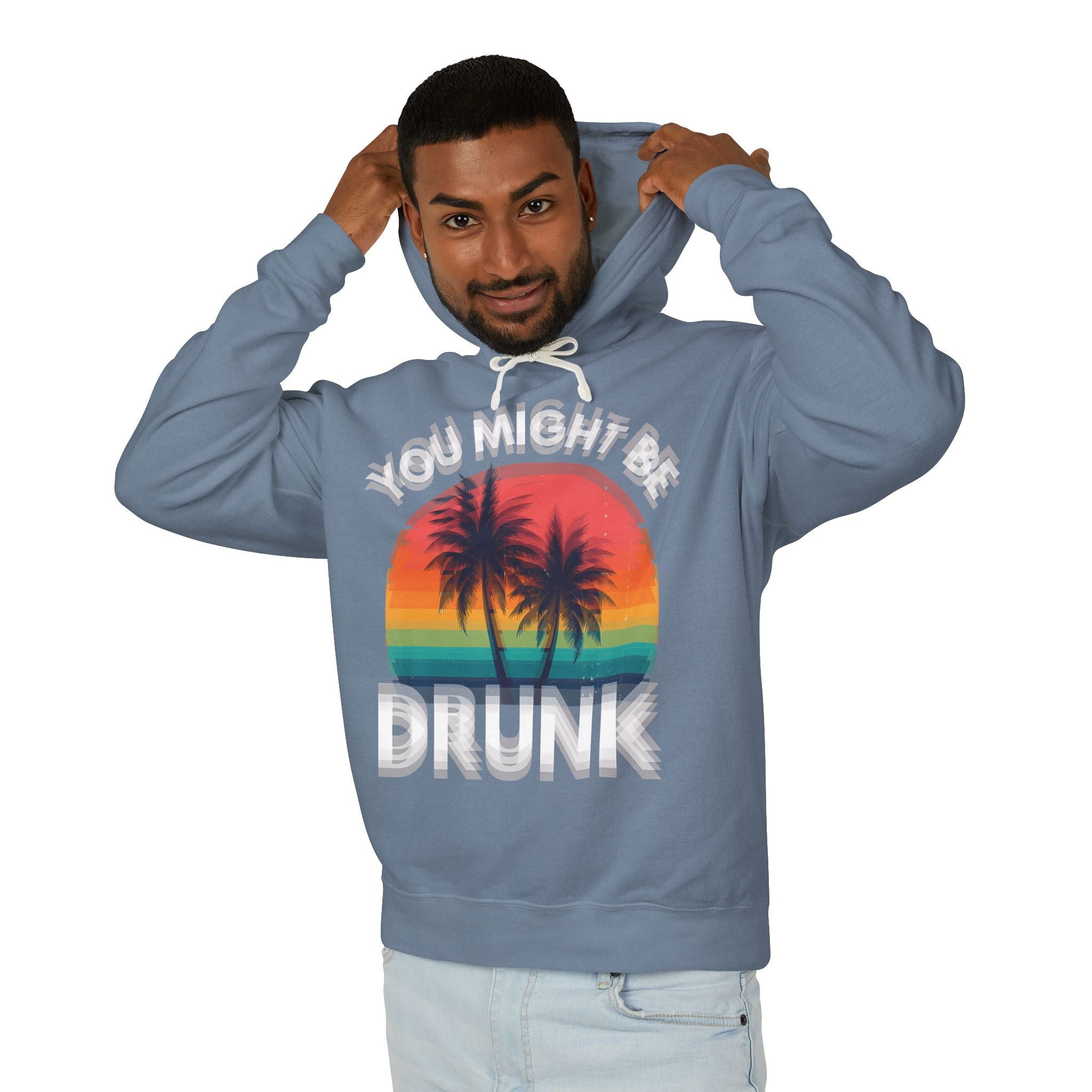 "You Might Be Drunk" Retro Beach Sweatshirt Sunset Palm Hoodie